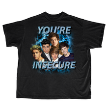 Load image into Gallery viewer, YOURE INSECURE SHIRT
