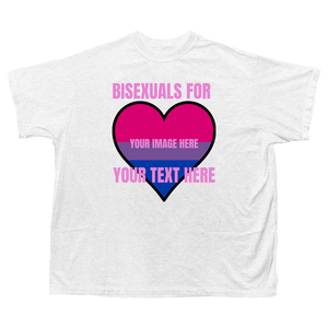 BISEXUALS FOR CUSTOM SHIRT