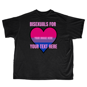 BISEXUALS FOR CUSTOM SHIRT