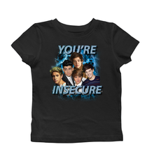 Load image into Gallery viewer, YOU&#39;RE INSECURE BABY TEE
