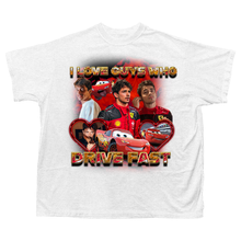 Load image into Gallery viewer, I LOVE GUYS WHO DRIVE FAST SHIRT
