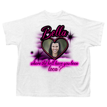 Load image into Gallery viewer, BELLA LOCA SHIRT
