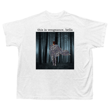 Load image into Gallery viewer, THIS IS VENGEANCE SHIRT
